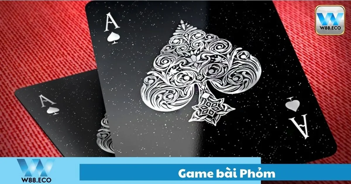 Game Bài Phỏm Là Gì? Cách Chơi Chi Tiết Tại Nhà Cái W8 2 Phỏm Là Gì? Tổng Quan Về Trò Chơi
