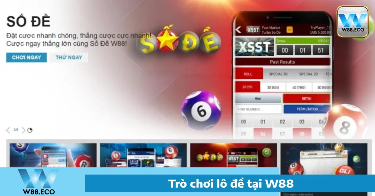 Các loại hình Lô đề W88